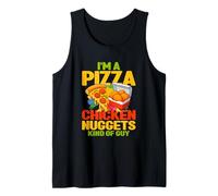Im A Pizza And Chicken Nuggets Kind Of Guy Tank Top
