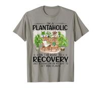 I'm A Plantaholic On The Road To Recovery Plants T-Shirt