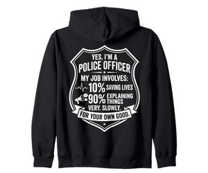 I'm a Police Officer Badge Design - Explaining Things Slowly Zip Hoodie