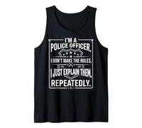 I'm a Police Officer I Just Explain Them Repeatedly Shield Tank Top