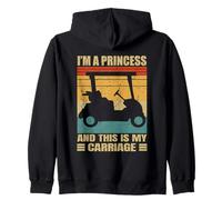 I'm A Princess And This Is My Carriage Golf Cart Driver Zip Hoodie