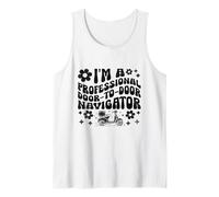 I'm A Professional Door To Door Navigator Delivery Package Tank Top