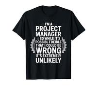 I'm a Project Manager Funny Profession Quote Work Humor T-Shirt