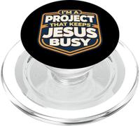 I'm A Project That Keeps Jesus Busy Funny Christian Christ PopSockets PopGrip for MagSafe