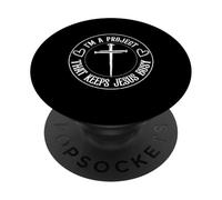 I'm A Project That Keeps Jesus Busy Funny Christian Humor PopSockets Adhesive PopGrip