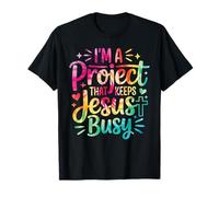 I'm A Project that Keeps Jesus Busy Tie Dye Christian Saying T-Shirt