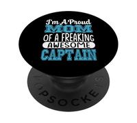 I'm a Proud Mom Of A Freaking Awesome Captain Sailing Saying PopSockets Adhesive PopGrip