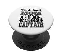 I'm a Proud Mom Of A Freaking Awesome Captain Sailing Saying PopSockets Adhesive PopGrip