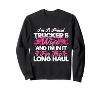 I'm A Proud Trucker's Wife Long Haul Driver Spouse Sweatshirt