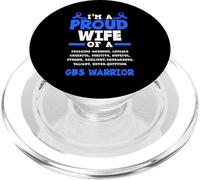 I'm A Proud Wife Of A GBS Warrior Guillain Barre PopSockets PopGrip for MagSafe