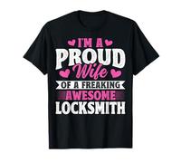 I'm a Proud Wife of Freaking Awesome Locksmiths Locksmithing T-Shirt