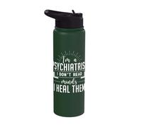 I'm A Psychiatrist I Don't Read Minds I Heal Them Psychiatry Stainless Steel Insulated Water Bottle