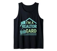I'm A Realtor Ask Me For My Card Real Estate Work Tank Top