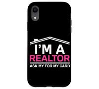 I'm a realtor Real Estate Agent funny Realtor Case for iPhone XR