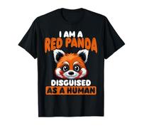 I'm A Red Panda Disguised As A Human T-Shirt