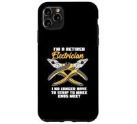 I'm A Retired Electrician - Electrician Case for iPhone 11 Pro Max