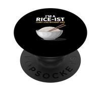 I'M A Rice-Ist I Can't Live Without Rice Filipino Saying PopSockets Adhesive PopGrip