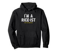 I'm a Rice-Ist Rice Funny Filipino Pullover Hoodie