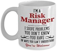 I'm A Risk Manager I Solve Problems You Don't Know You Have in Ways You Can't Understand Themed Funny 11 Oz White Ceramic Coffee Mug/Cup.