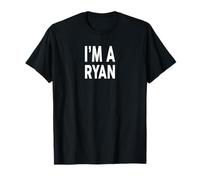 I'm A Ryan T-Shirt Name T-Shirt