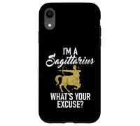 Im a Sagittarius whats your Excuse Sagittarius Case for iPhone XR