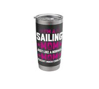 Im A Sailing Mom Just Like A Normal Mom Except Much Cooler Stainless Steel Insulated Tumbler
