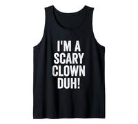 I'm A Scary Clown Duh Halloween Party Costume Tank Top