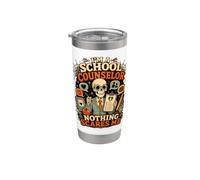 I'm a School Counselor Nothing Scares Me Funny Halloween Stainless Steel Insulated Tumbler