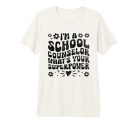 I'm A School Counselor What's Your Superpower Premium T-Shirt