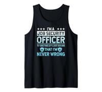 I'm A Security Officer Never Wrong Always Right Tank Top