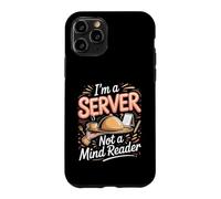 I'm a Server Not a Mind Reader Waiter Restaurant Case for iPhone 11 Pro