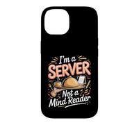 I'm a Server Not a Mind Reader Waiter Restaurant Case for iPhone 14