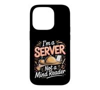 I'm a Server Not a Mind Reader Waiter Restaurant Case for iPhone 14 Pro