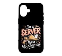 I'm a Server Not a Mind Reader Waiter Restaurant Case for iPhone 16