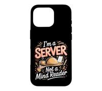 I'm a Server Not a Mind Reader Waiter Restaurant Case for iPhone 16 Pro