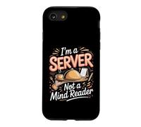 I'm a Server Not a Mind Reader Waiter Restaurant Case for iPhone SE (2020) / 7/8