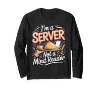 I'm a Server Not a Mind Reader Waiter Restaurant Long Sleeve T-Shirt