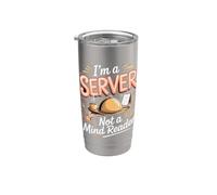 I'm a Server Not a Mind Reader Waiter Restaurant Stainless Steel Insulated Tumbler