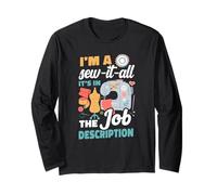 I'm A Sew-It-All It's in The Job Description Teacher Long Sleeve T-Shirt