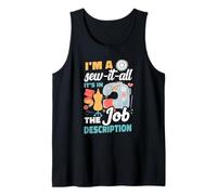 I'm A Sew-It-All It's in The Job Description Teacher Tank Top