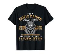 I'm A Shieldmaiden Life Has Knocked Me Down Viking T-Shirt
