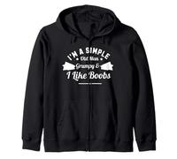 I'm A Simple Old Man I Am Grumpy and I Like Boobs Zip Hoodie