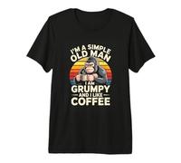 Im A Simple Old Man I Am Grumpy and I Like Coffee Premium T-Shirt