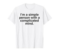 I'm A Simple Person with A Complicated Mind Sarcastic Design T-Shirt