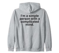 I'm A Simple Person With A Complicated Mind Sarcastic Design Zip Hoodie