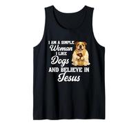 I'm A Simple Woman I Like Dogs and Believe in Jesus Bulldog Tank Top