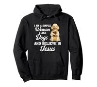 I'm A Simple Woman I Like Dogs And Believe In Jesus Poodle Pullover Hoodie
