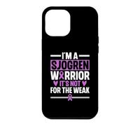 I'm A Sjogren Warrior It's Not For The Weak Case for iPhone 12 Pro Max