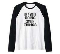 I'm A Smith Doing Smith Things Fun Personalized Last Name Raglan Baseball Tee