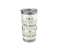 I'm A Soapmaker My Hands Work Hard So Your Hands Can Stay Cl Stainless Steel Insulated Tumbler